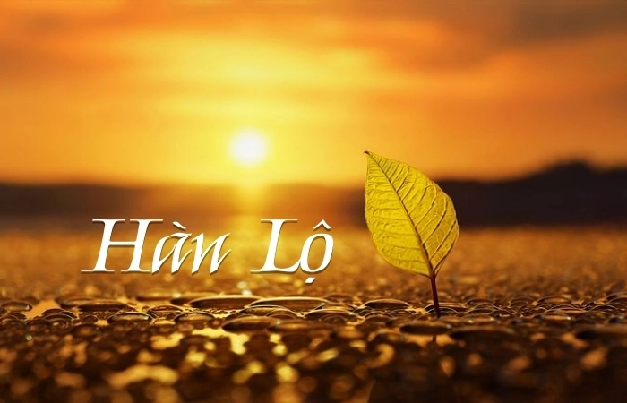 Gió se lạnh về trong bài thơ tiết khí Hàn Lộ