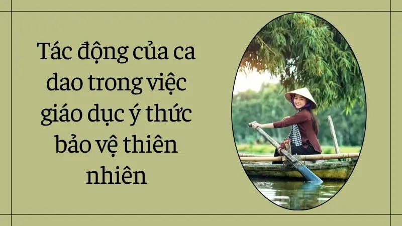 Tác động của ca dao trong việc giáo dục ý thức bảo vệ thiên nhiên
