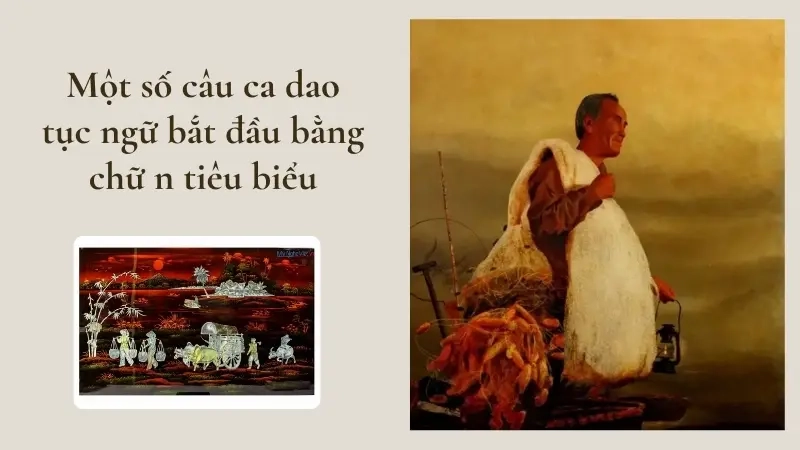 Một số câu ca dao tục ngữ bắt đầu bằng chữ n tiêu biểu