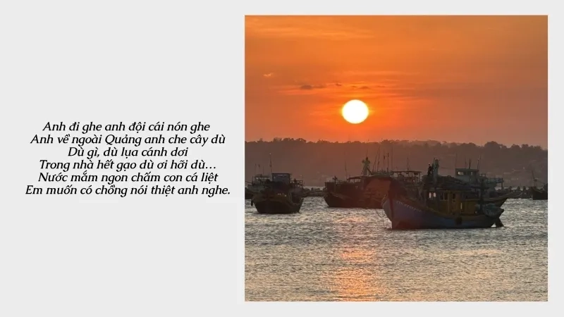Anh đi ghe anh đội cái nón ghe Anh về ngoài Quảng anh che cây dù