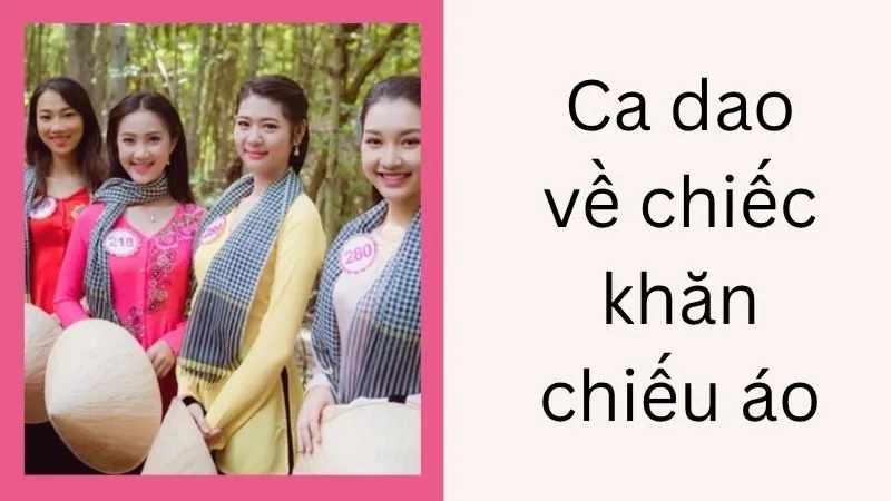 Ca dao về chiếc khăn chiếu áo