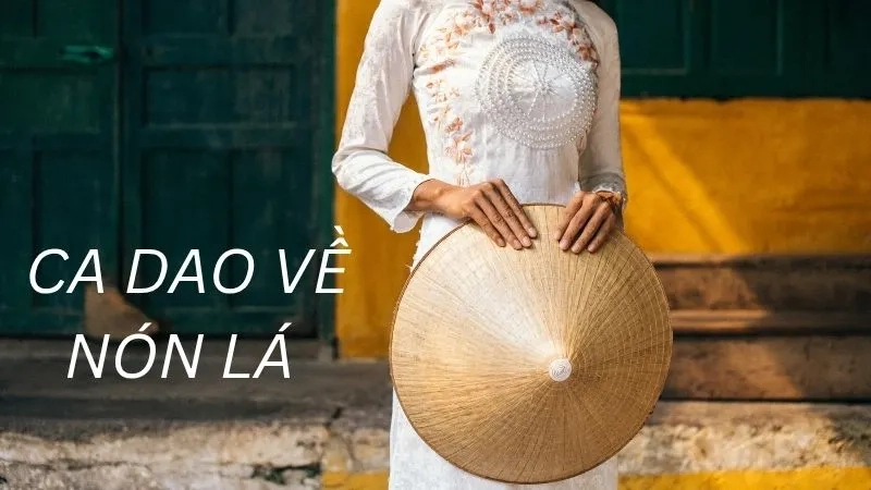 Ca dao về nón lá 