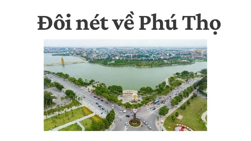 Đôi nét về Phú Thọ