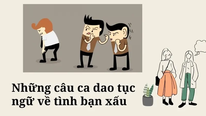 Những câu ca dao tục ngữ về tình bạn xấu