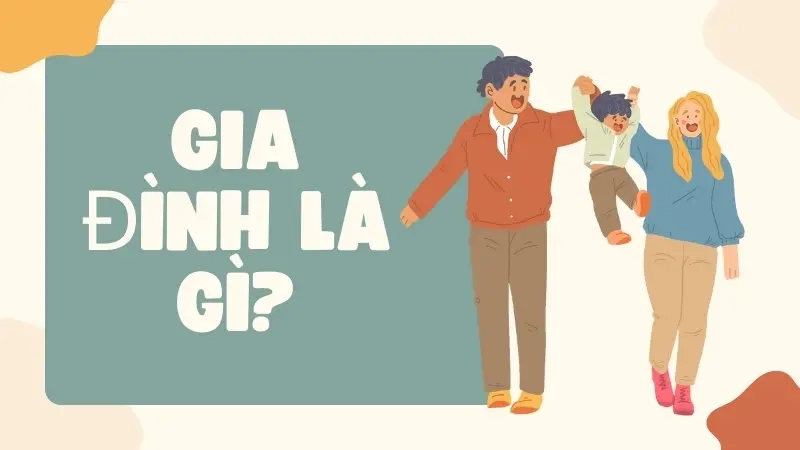 Gia đình là gì?