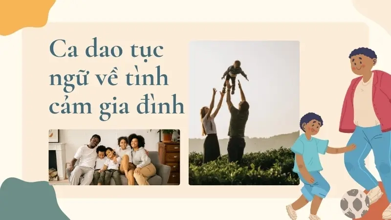 Ca dao tục ngữ về tình cảm gia đình