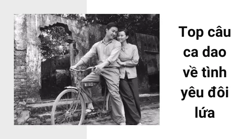 Top câu ca dao về tình yêu đôi lứa