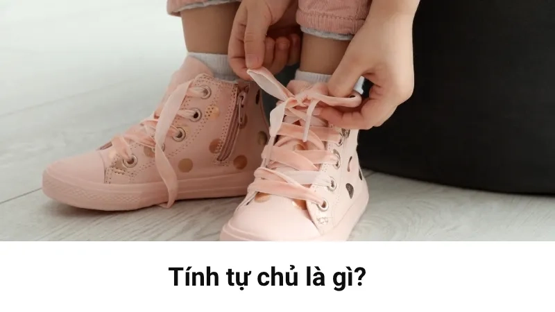 Tính tự chủ là gì?