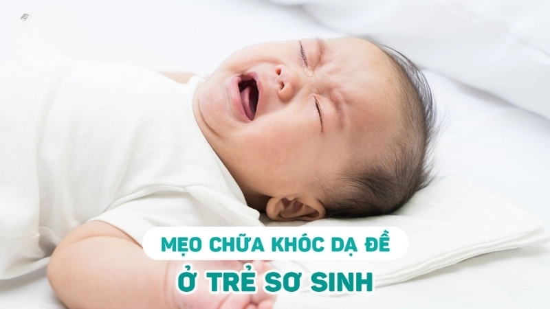 Các mẹo dân gian chữa khóc dạ đề an toàn và hiệu quả