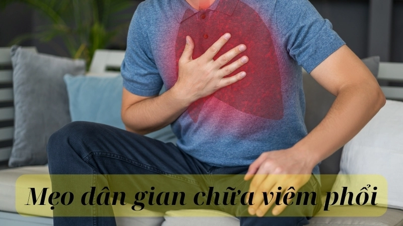 4 mẹo dân gian chữa viêm phổi hiệu quả, an toàn
