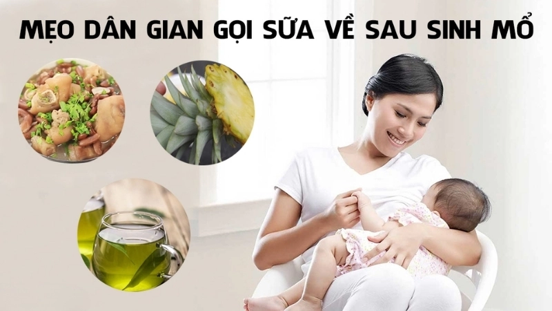 Các mẹo dân gian gọi sữa về sau sinh mổ hiệu quả, an toàn
