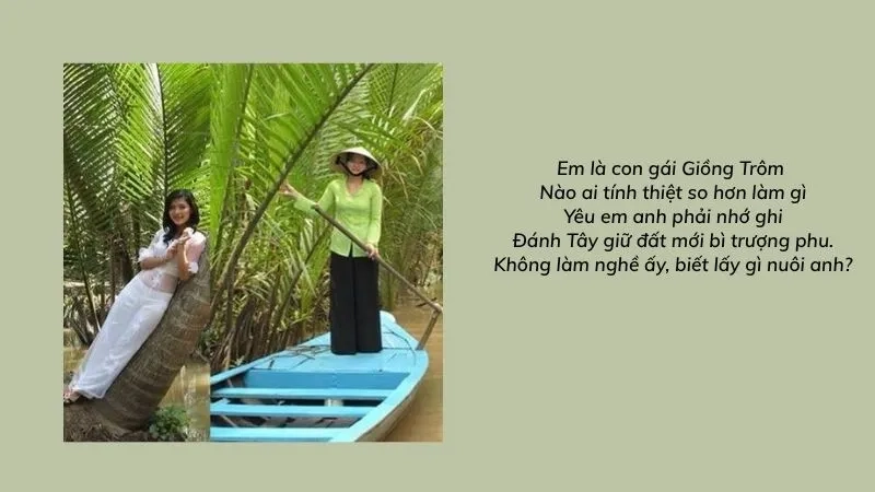 Em là con gái Giồng Trôm Nào ai tính thiệt so hơn làm gì