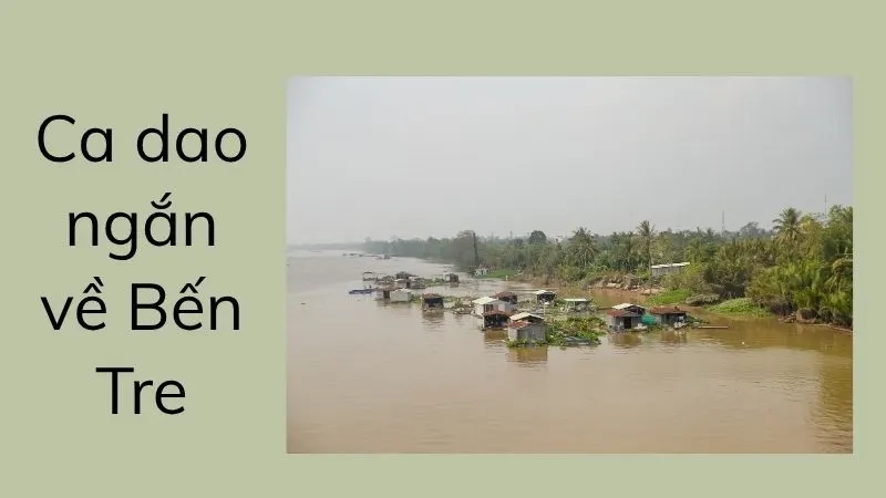 Ca dao ngắn về Bến Tre