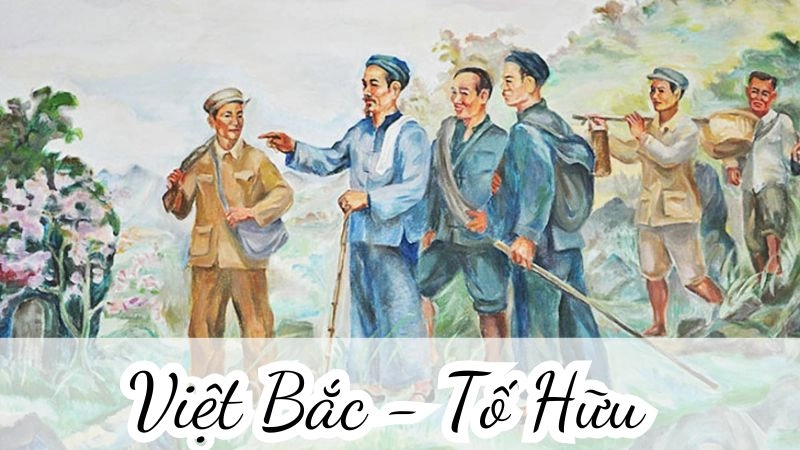 Việt Bắc là khúc ca hùng tráng và cũng là khúc tình ca về cách mạng