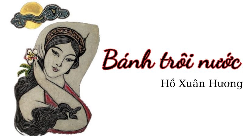 Bánh trôi nước là bài thơ có nhiều tầng ý nghĩa