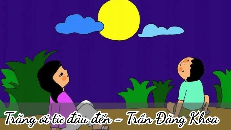 Bài thơ Trăng ơi từ đâu đến được kể bằng giọng điệu thơ ngây, trong sáng và tình cảm