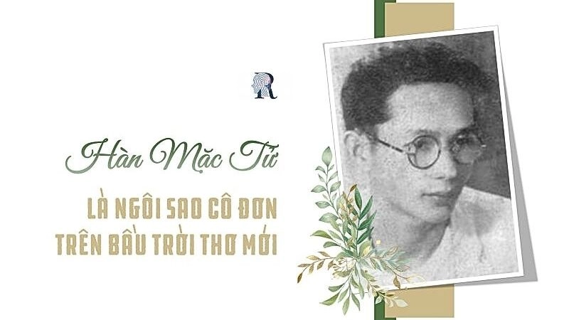 Tác giả Hàn Mặc Tử nổi tiếng với thi ca lãng mạn và bi thương