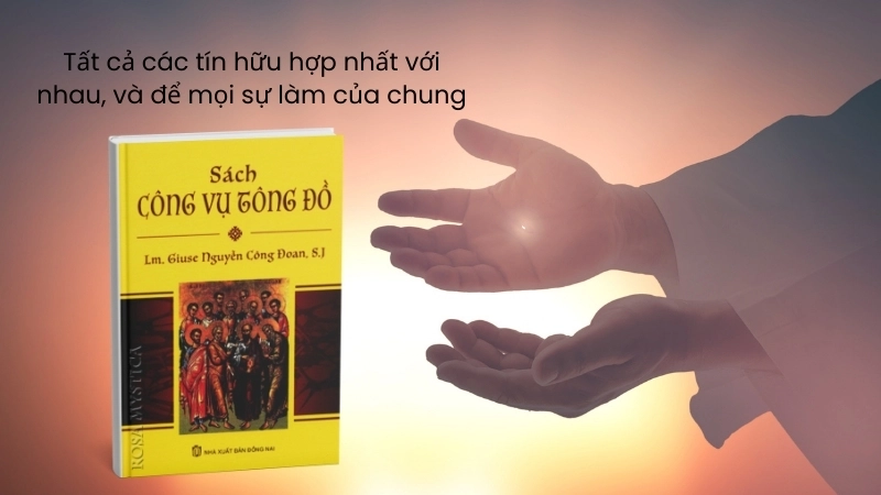 Chú giải sách Công Vụ Tông Đồ: Hành trình đức tin từ Giêrusalem đến Rôma.