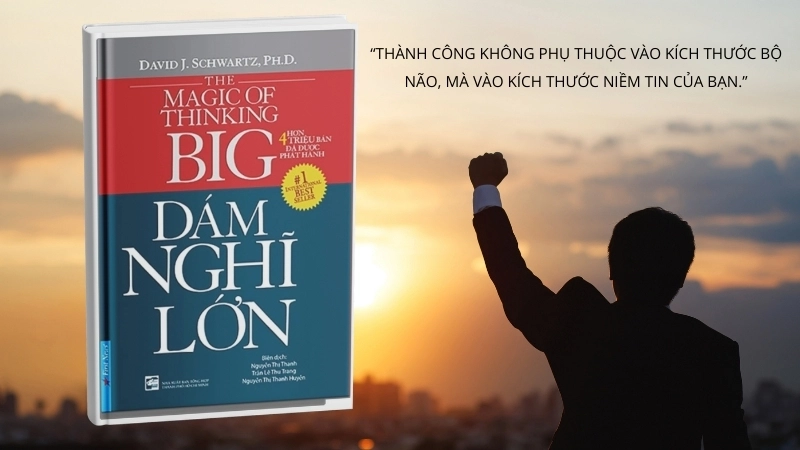 Review sách Dám Nghĩ Lớn: Hành trình đạt mục tiêu vĩ đại.