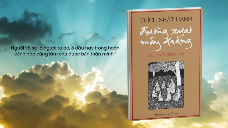 Đường Xưa Mây Trắng của Thích Nhất Hạnh: Tái hiện Đức Phật gần gũi.