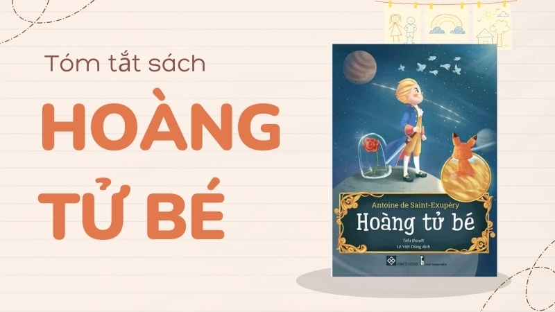Nội dung cuốn sách Hoàng tử bé: Hành trình phiêu lưu đầy triết lý