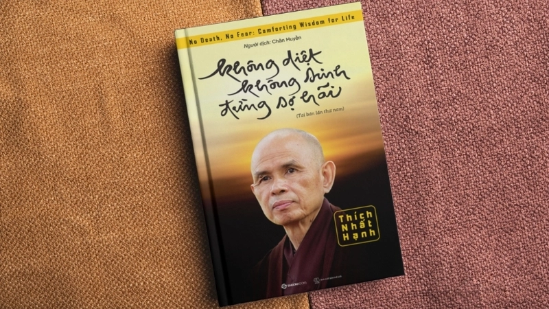 Không Diệt Không Sinh Đừng Sợ Hãi: Triết lý sống an lạc.Không Diệt Không Sinh Đừng Sợ Hãi: Triết lý sống an lạc.