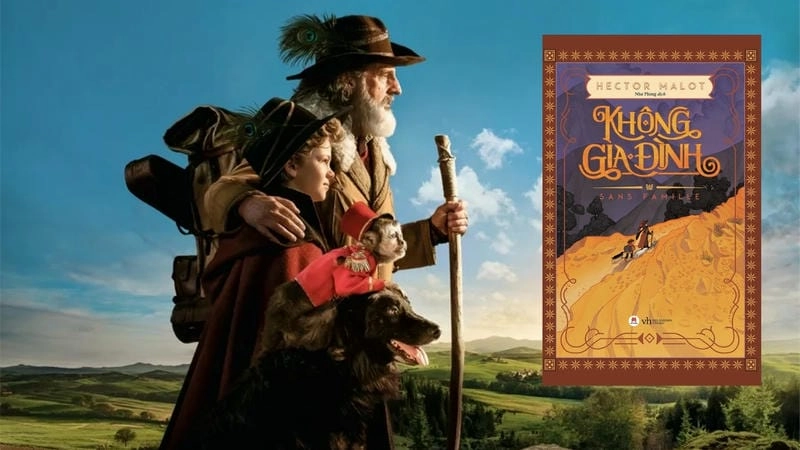 Giới thiệu sách Không Gia Đình: Tác phẩm của Malot về tình bạn và nghị lực.
