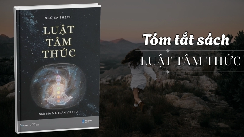 Review sách Luật Tâm Thức: Đánh giá sâu sắc về tâm linh.