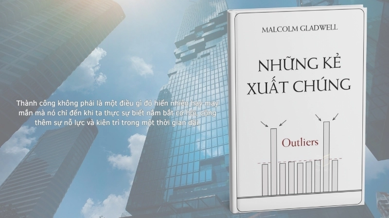 Review sách Những kẻ xuất chúng: Đánh giá sâu sắc về thành công.
