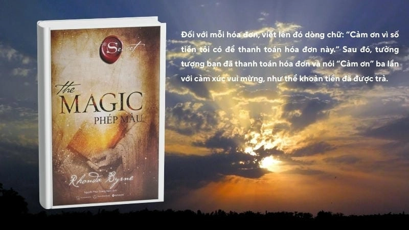 Cuốn sách The Magic - Phép màu: Bí kíp sống tích cực mỗi ngày.