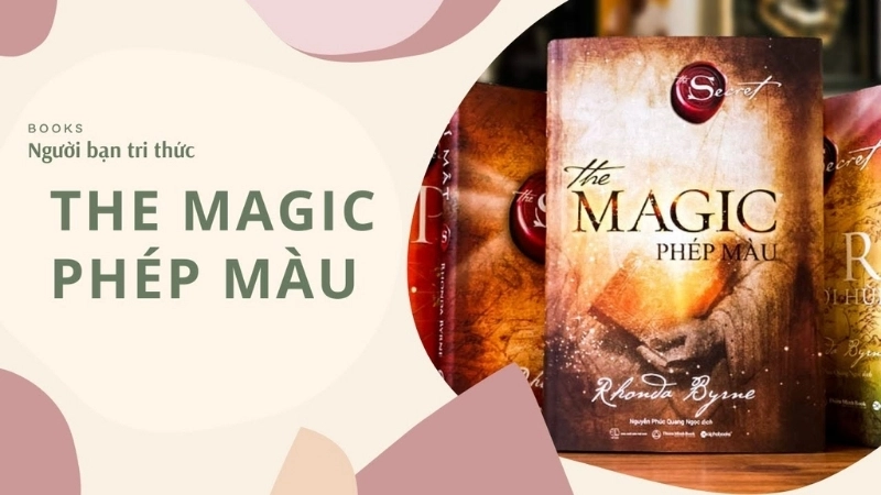 Tóm tắt sách The Magic - Phép Màu: Hành trình thay đổi cuộc sống
