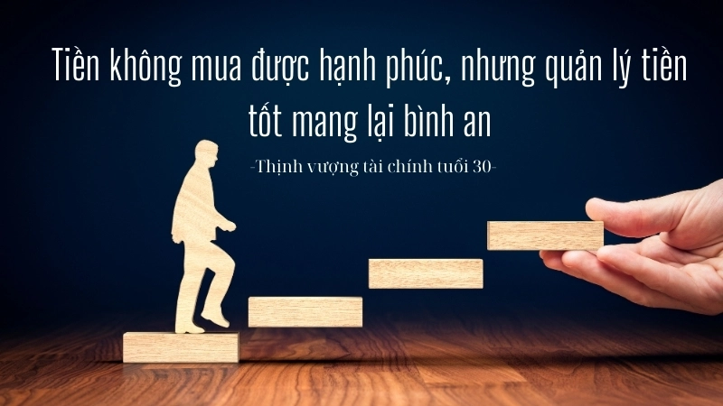 Tóm tắt sách Thịnh Vượng Tài Chính Tuổi 30: 9 nguyên tắc vàng.