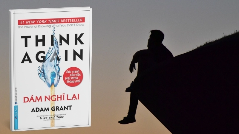 Think Again - Dám Nghĩ Lại PDF: Tải miễn phí, đọc ngay.