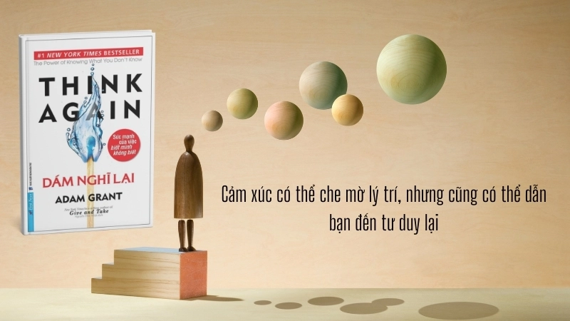 Sách Dám Nghĩ Lại: Hành trình thay đổi tư duy từ Adam Grant.