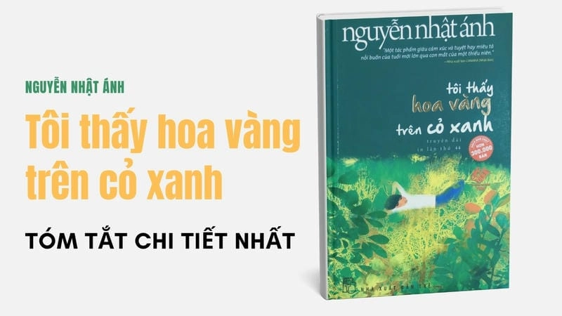 Tóm tắt tôi thấy hoa vàng trên cỏ xanh: Câu chuyện làng quê lay động lòng người.