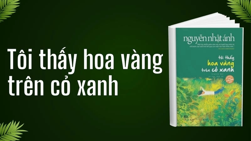 Thông điệp của tôi thấy hoa vàng trên cỏ xanh: Tình thân và ký ức tuổi thơ quý giá.