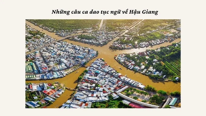 Những câu ca dao tục ngữ về Hậu Giang