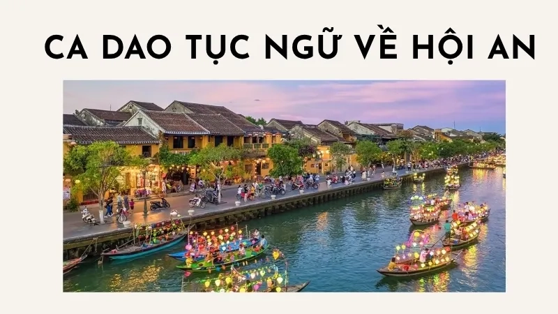 Ca dao tục ngữ về Hội An