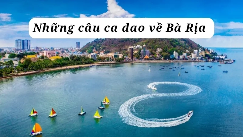 Những câu ca dao về Bà Rịa 