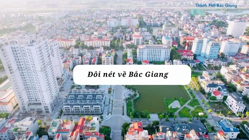 Đôi nét về Bắc Giang