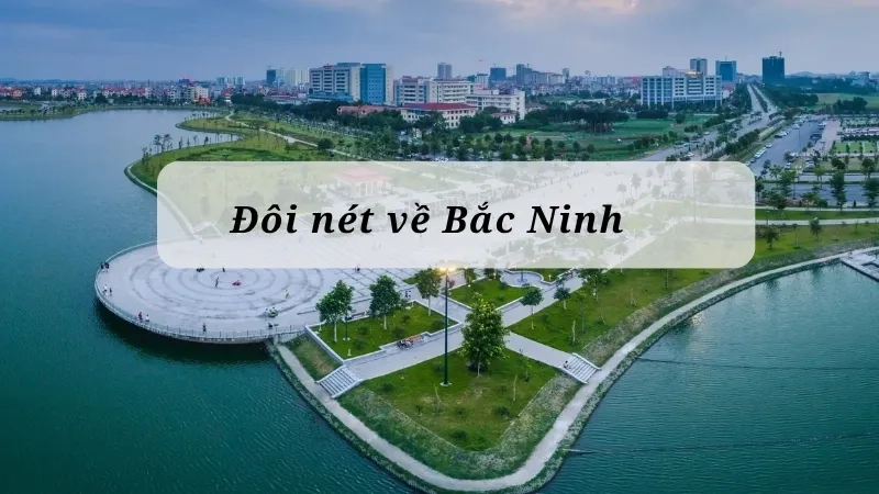 Đôi nét về Bắc Ninh
