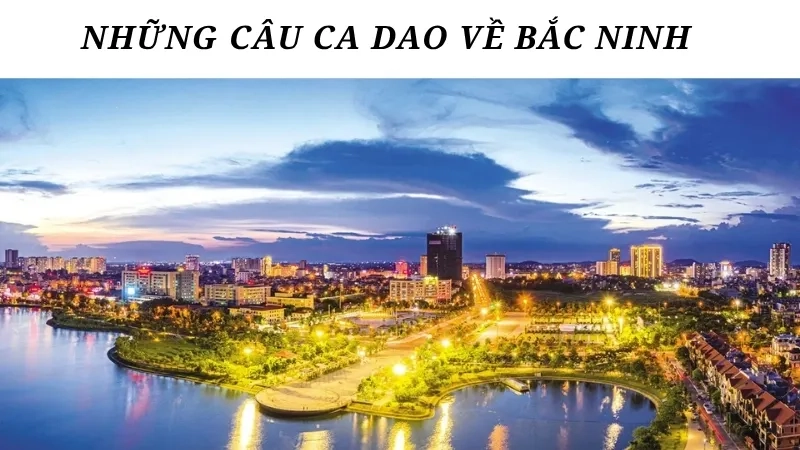 Những câu ca dao về Bắc Ninh