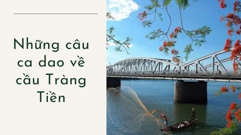 Những câu ca dao về cầu Tràng Tiền