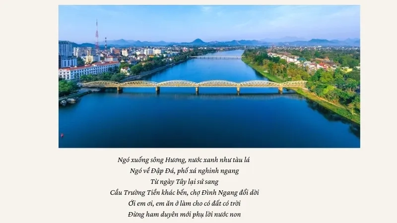 Ngó xuống sông Hương, nước xanh như tàu lá Ngó về Đập Đá, phố xá nghinh ngang