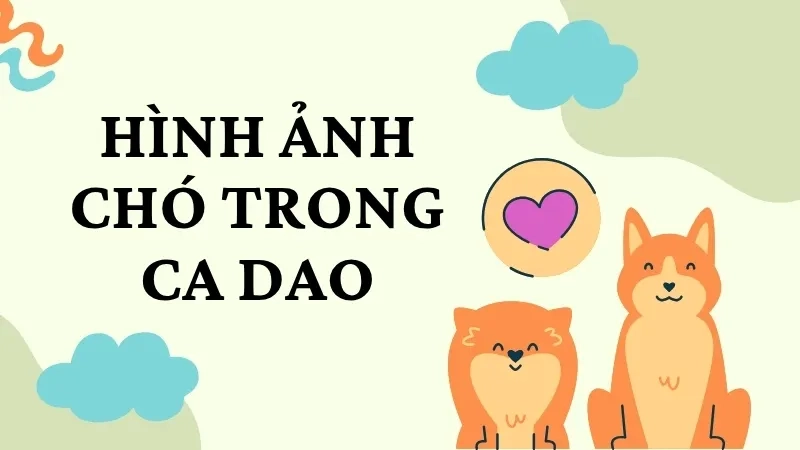 Hình ảnh chó trong ca dao