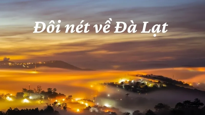 Đôi nét về Đà Lạt
