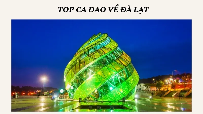 Top ca dao về Đà Lạt