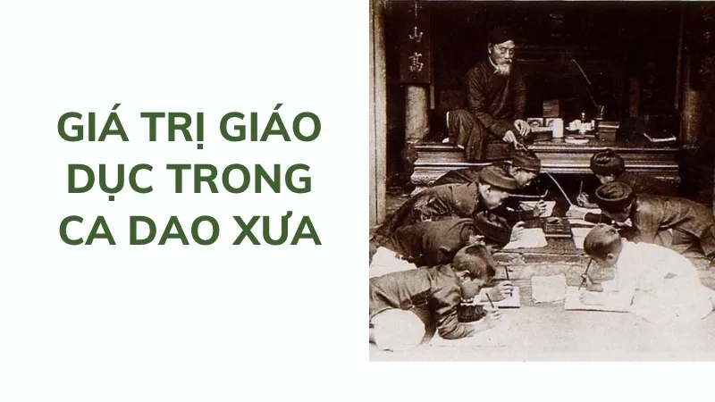 Giá trị giáo dục trong ca dao xưa