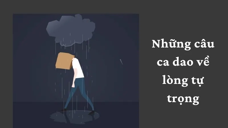 Những câu ca dao về lòng tự trọng