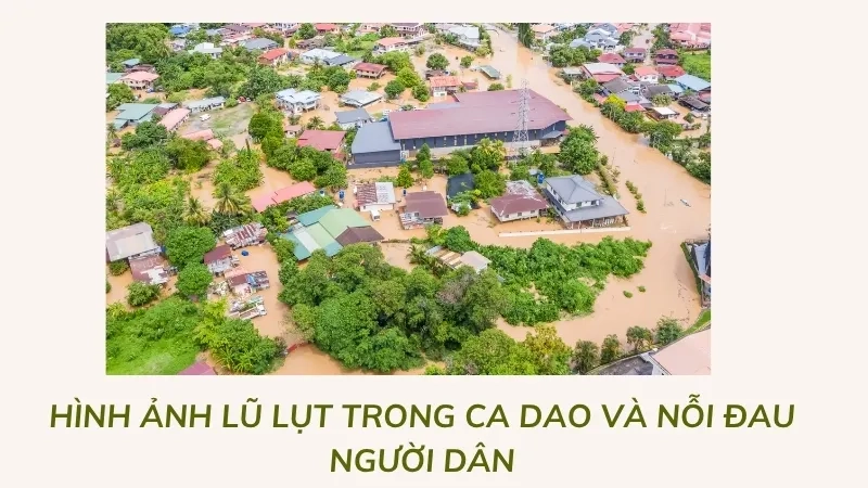 Hình ảnh lũ lụt trong ca dao và nỗi đau người dân